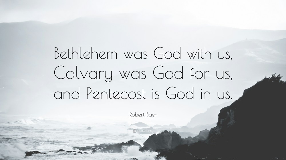 Robert-Baer-Quote-Bethlehem-was-God-with-us-Calvary-was-God-for-us